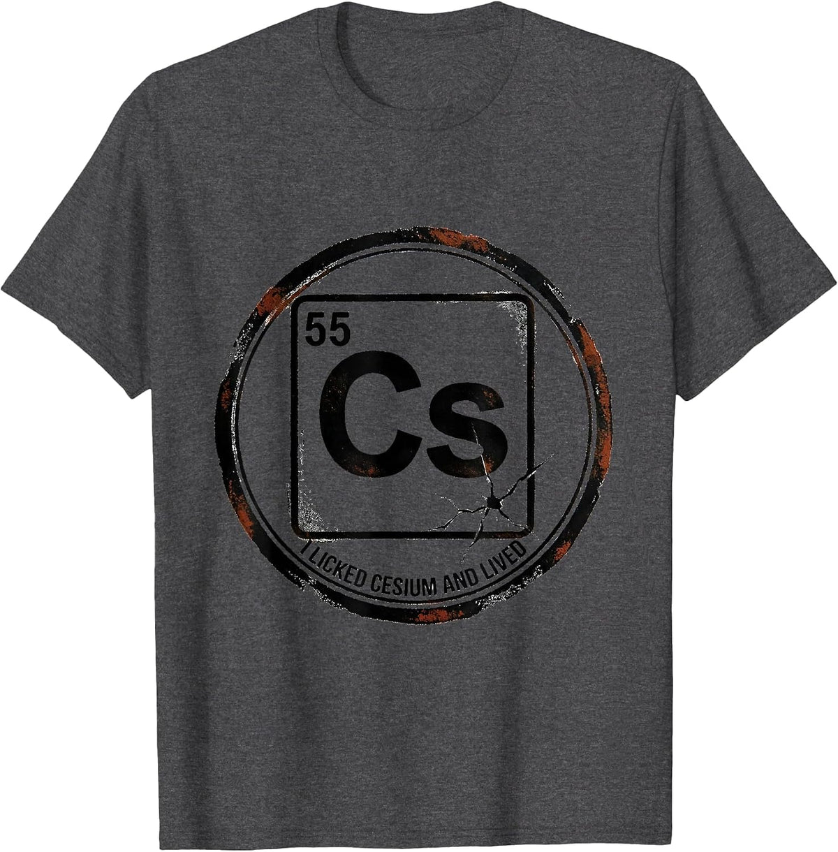 I Licked Cesium And Lived Funny Science Teacher Chemistry T-Shirt - Dark Heather Grey
