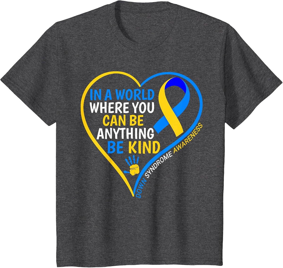 Be Kind Down Syndrome Awareness World Down Syndrome Day 2025 T-Shirt - Dark Heather Grey