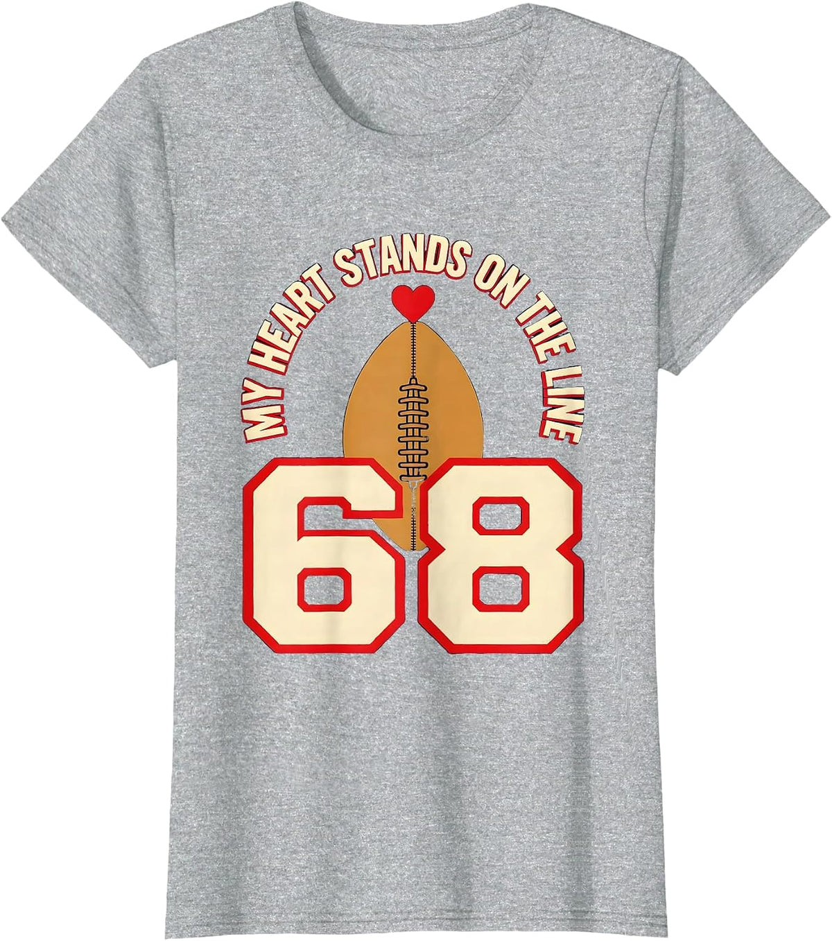 My Heart Stands On The Line 68 Football Lineman Mom Jersey T-Shirt - Heather Grey