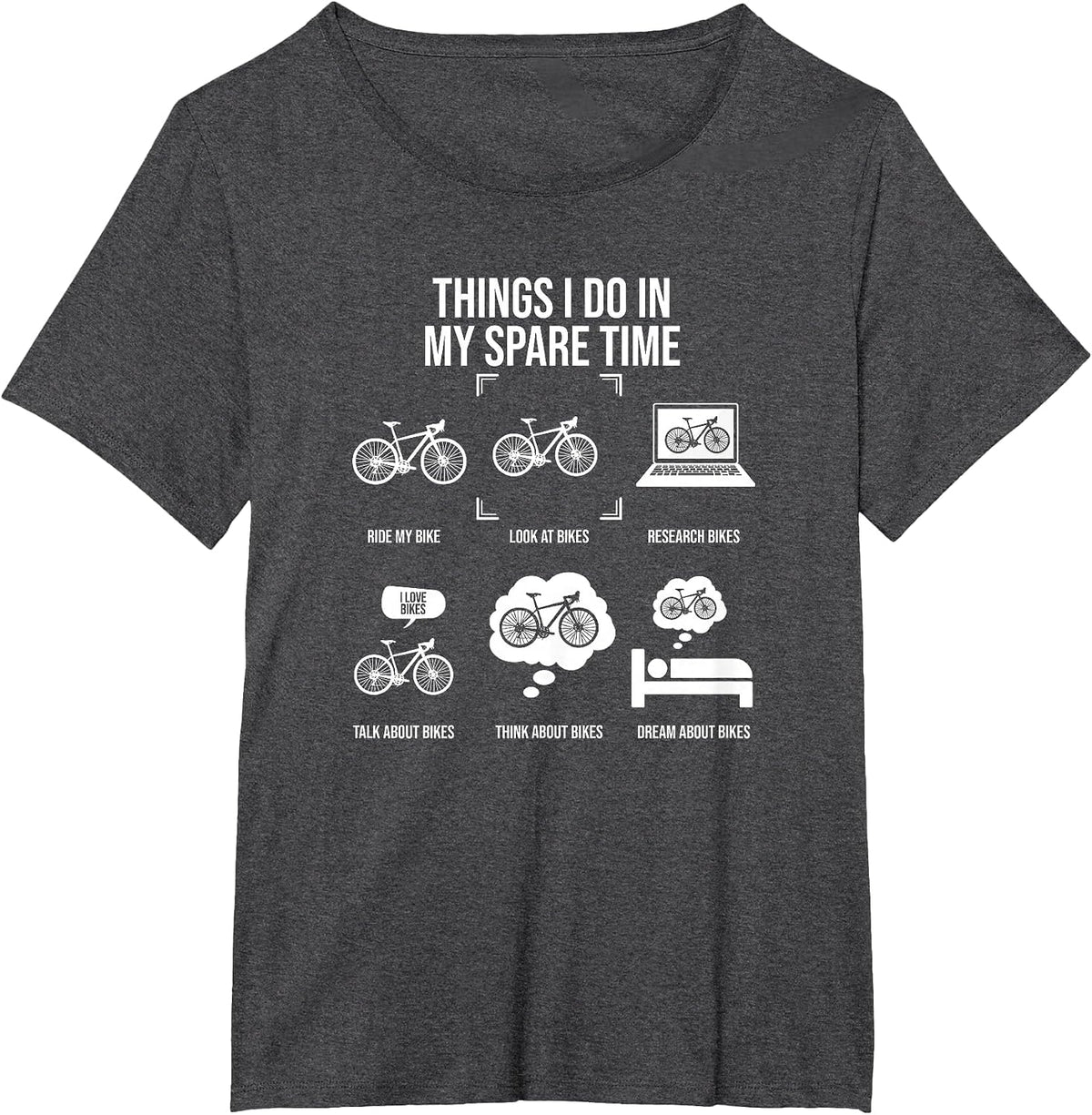 Things I Do in My Spare Time, Bicycle Cycling Lover T-Shirt - Dark Heather Grey