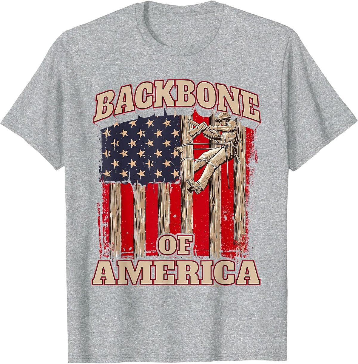 Backbone of America Arborist Tree Surgeon Lumberjack Logger T-Shirt - Heather Grey