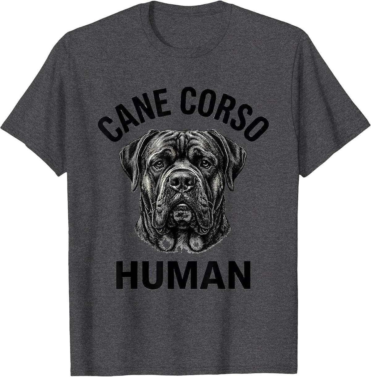 Cane Corso Human Monochromatic Dog Owner Pride T-Shirt - Dark Heather Grey