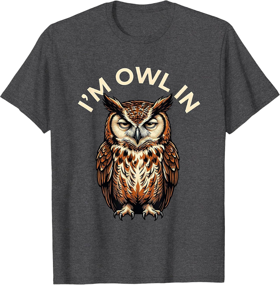 Men's I'm Owl In Funny Owl Lover Bird Humor T-Shirt - Dark Heather Grey