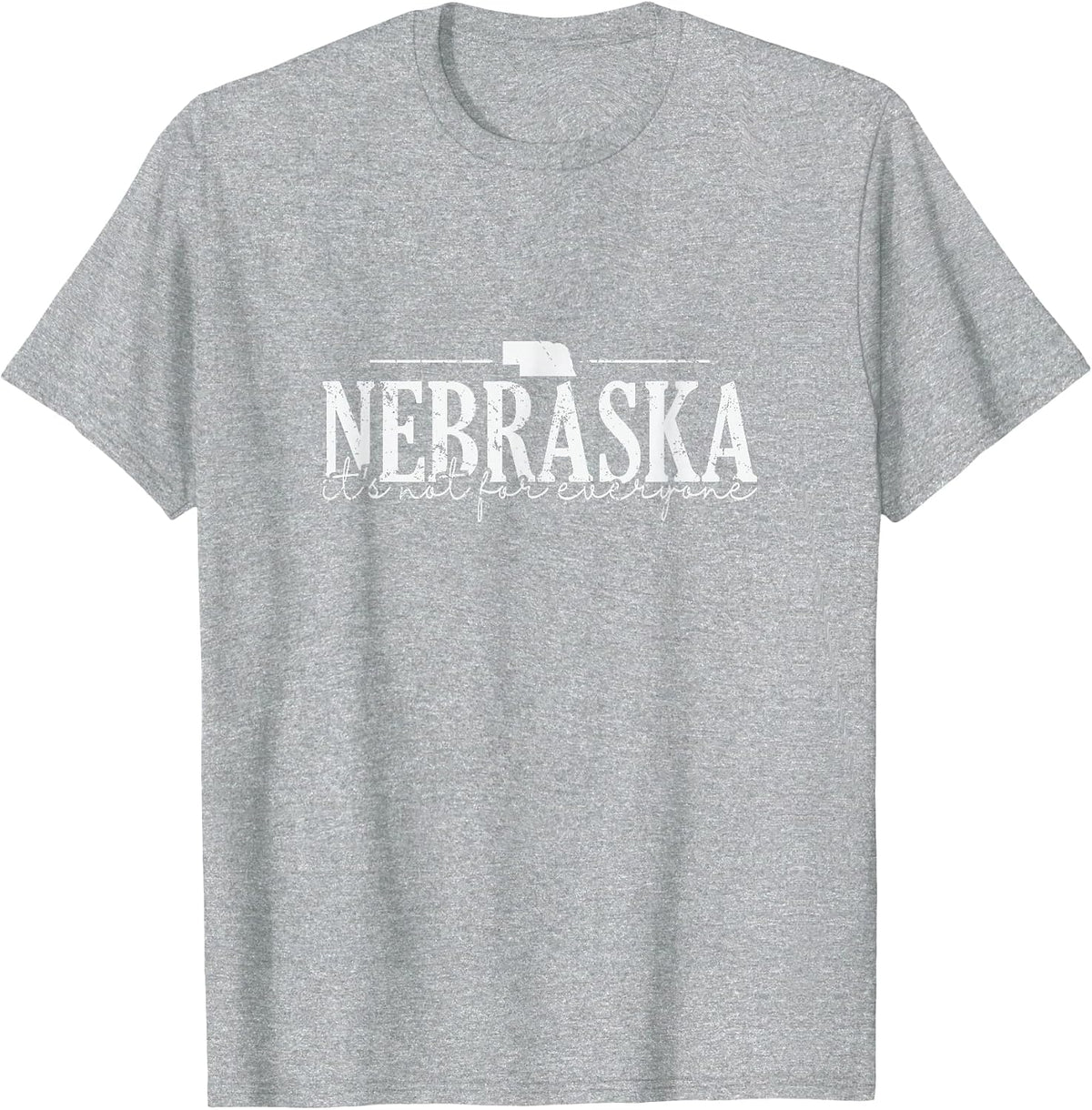 It's Not for Everyone Secrets of Nebraska T-Shirt - Heather Grey