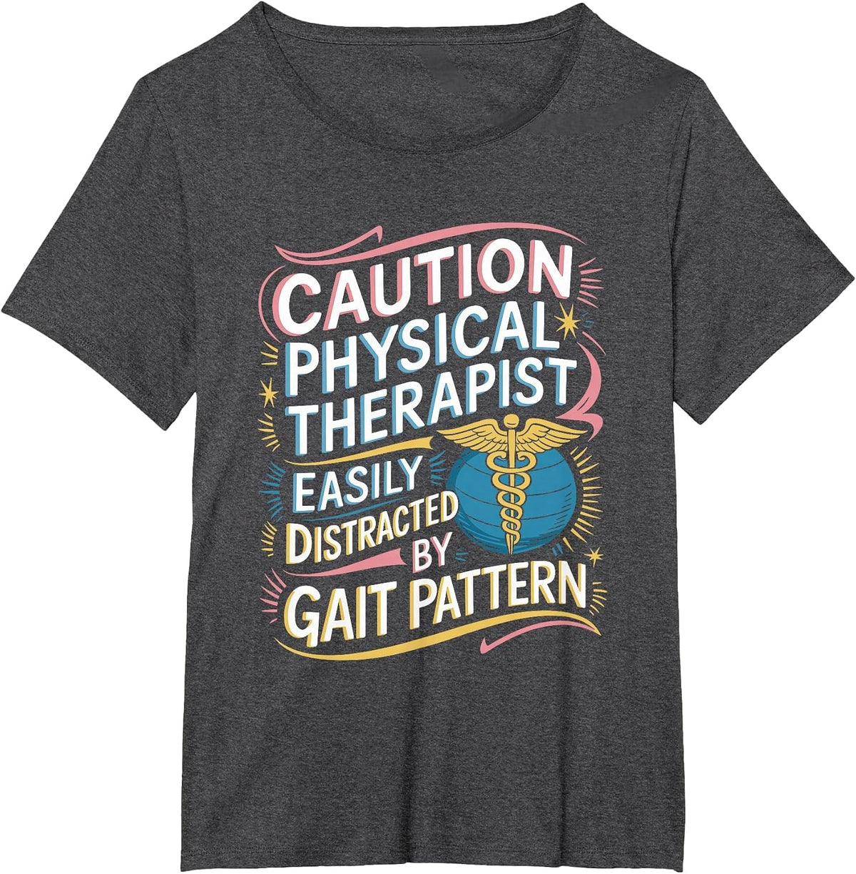 Physical Therapy for PT Physical Therapist Month T-Shirt - Dark Heather Grey