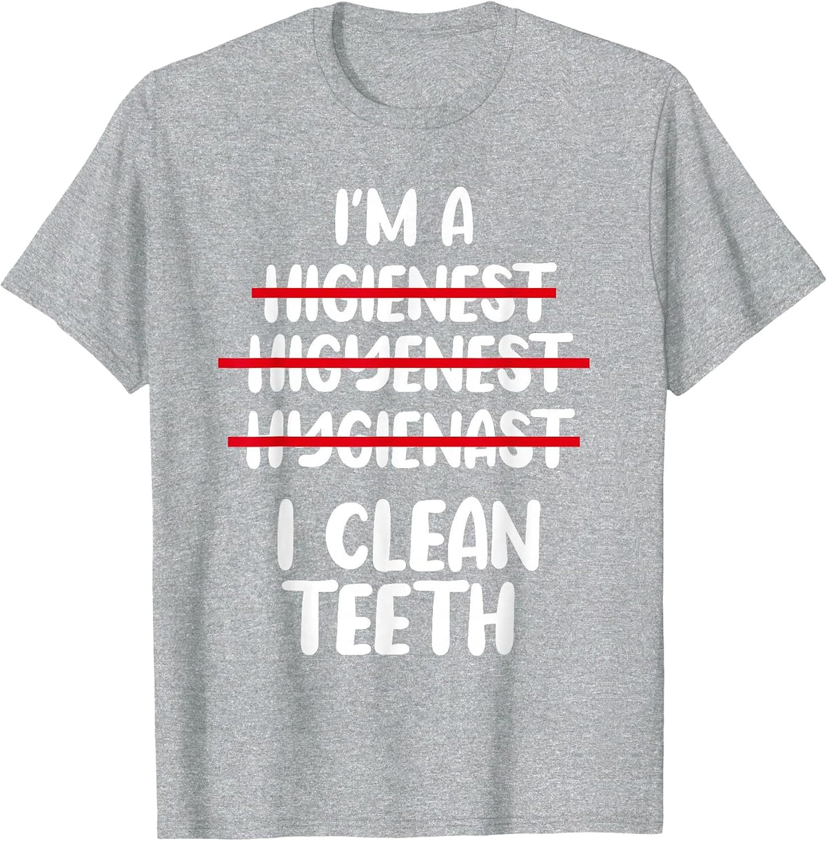 Dental Hygienist Oral Health Professional Dentistry Hygiene T-Shirt - Heather Grey
