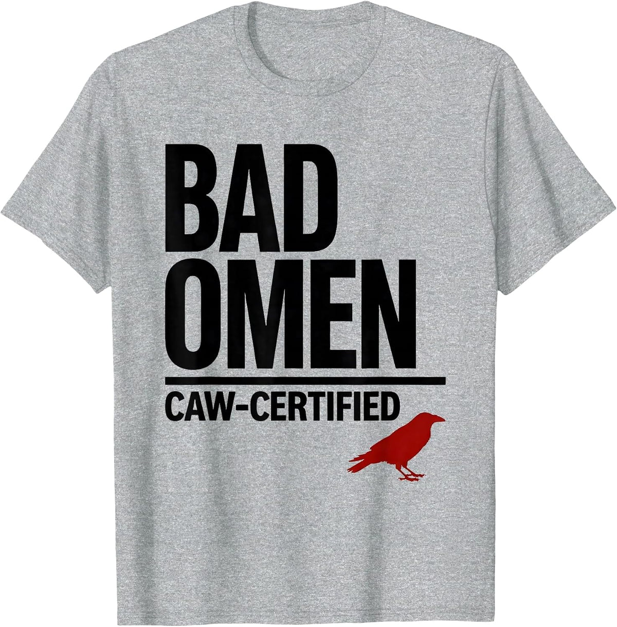Men's Bad Omen Caw-Certified Minimalist Gothic Raven Bird Humor T-Shirt - Heather Grey