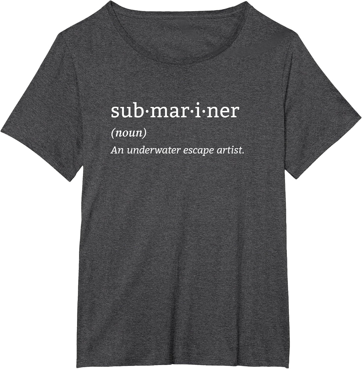 Submariner Definition Submersible Nuclear-Powered Submarine T-Shirt - Dark Heather Grey