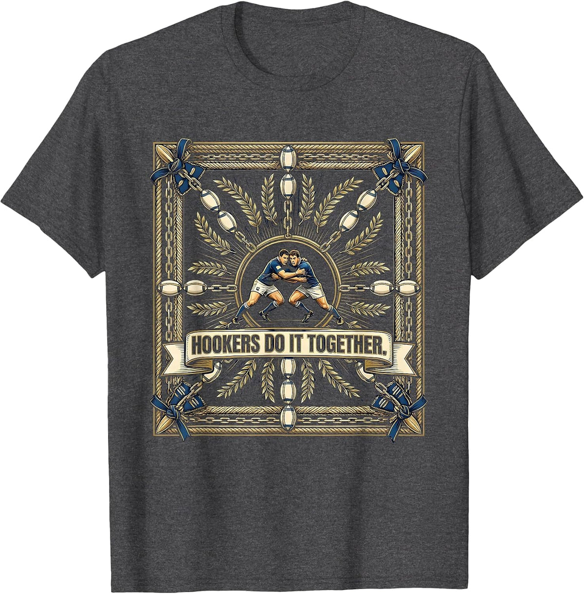 Hookers Do It Together Rugby Graphic Design T-Shirt - Dark Heather Grey