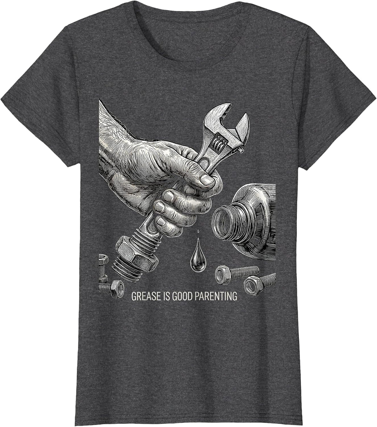 Women's Grease Is Good Parenting Teach Kids Change Oil T-Shirt - Dark Heather Grey