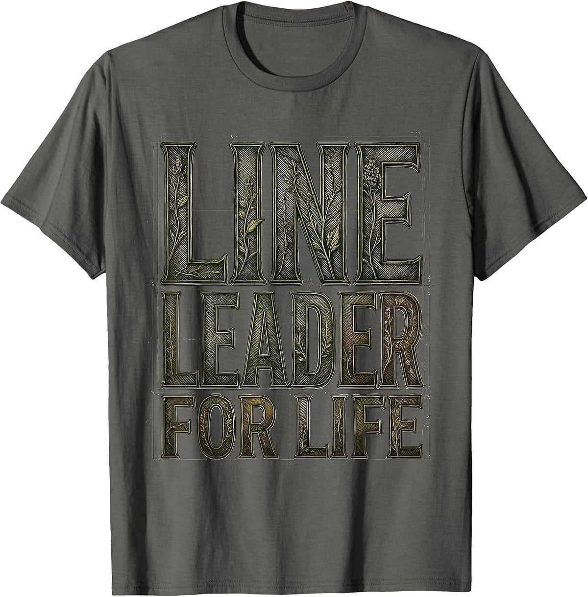 Line Leader For Life Elementary Teacher Design T-Shirt - Asphalt Grey