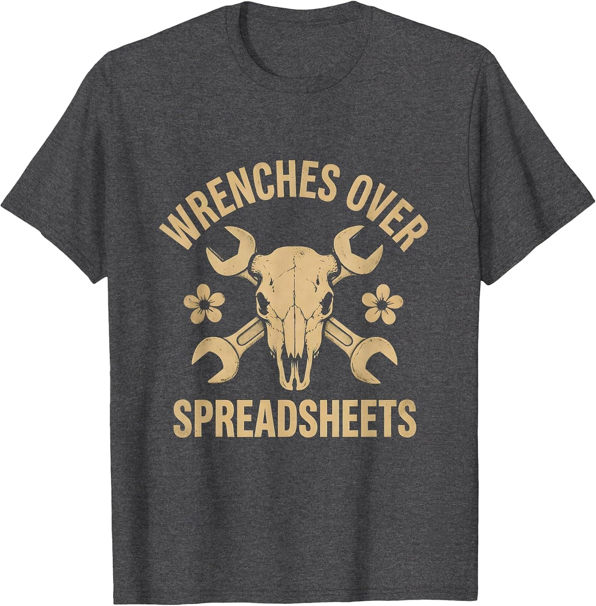 Wrenches Over Spreadsheets Blue Collar Pride T-Shirt - Dark Heather Grey