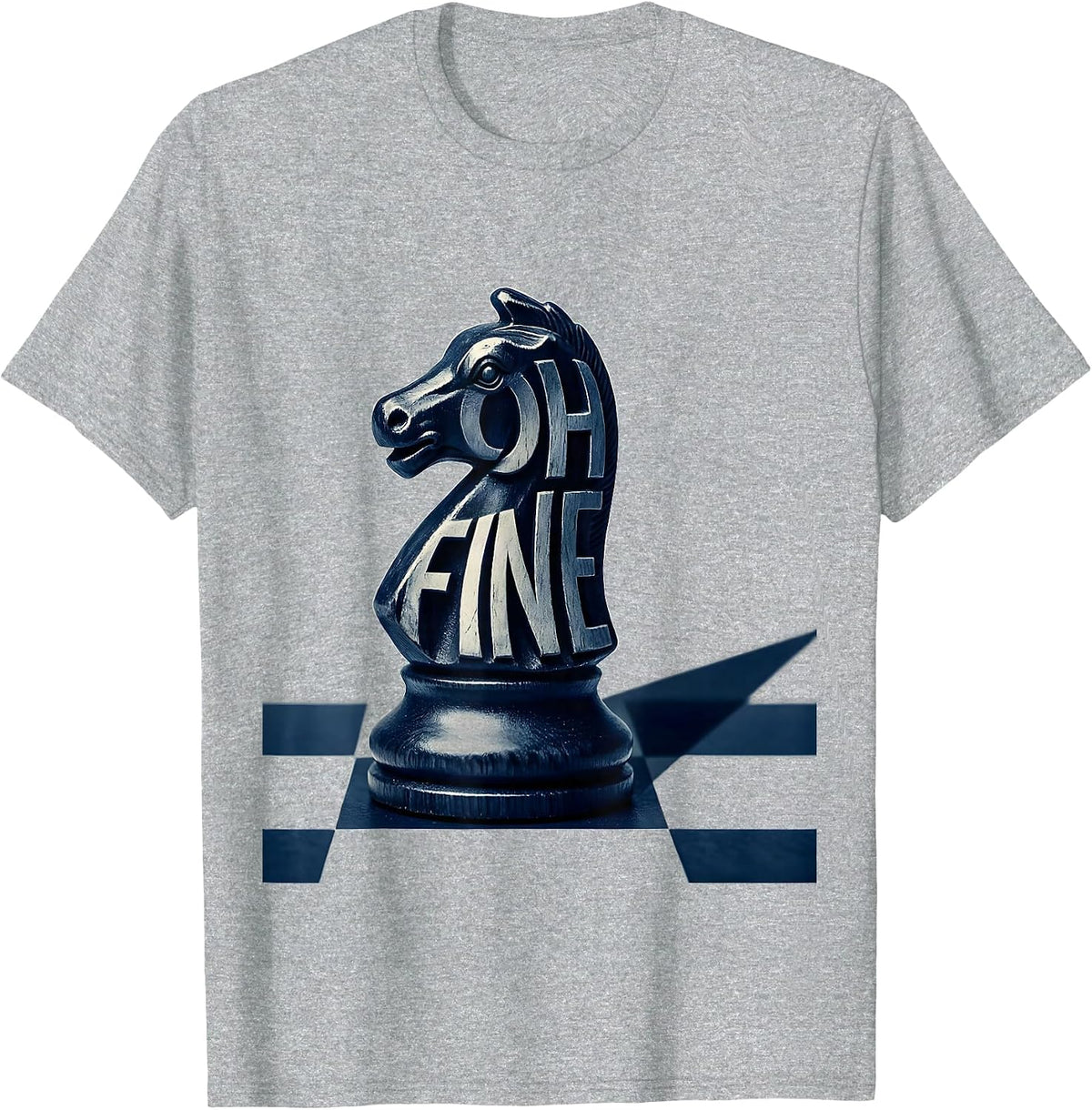 Men's Oh Fine Funny Chess Player Lover Humor Chess Gift T-Shirt - Heather Grey
