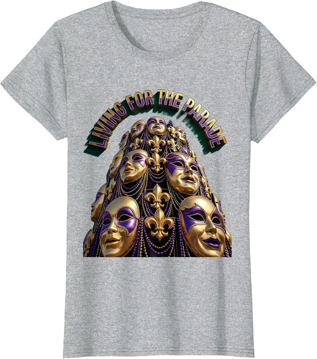 Living for the Parade Mardi Gras Festive Design T-Shirt - Heather Grey