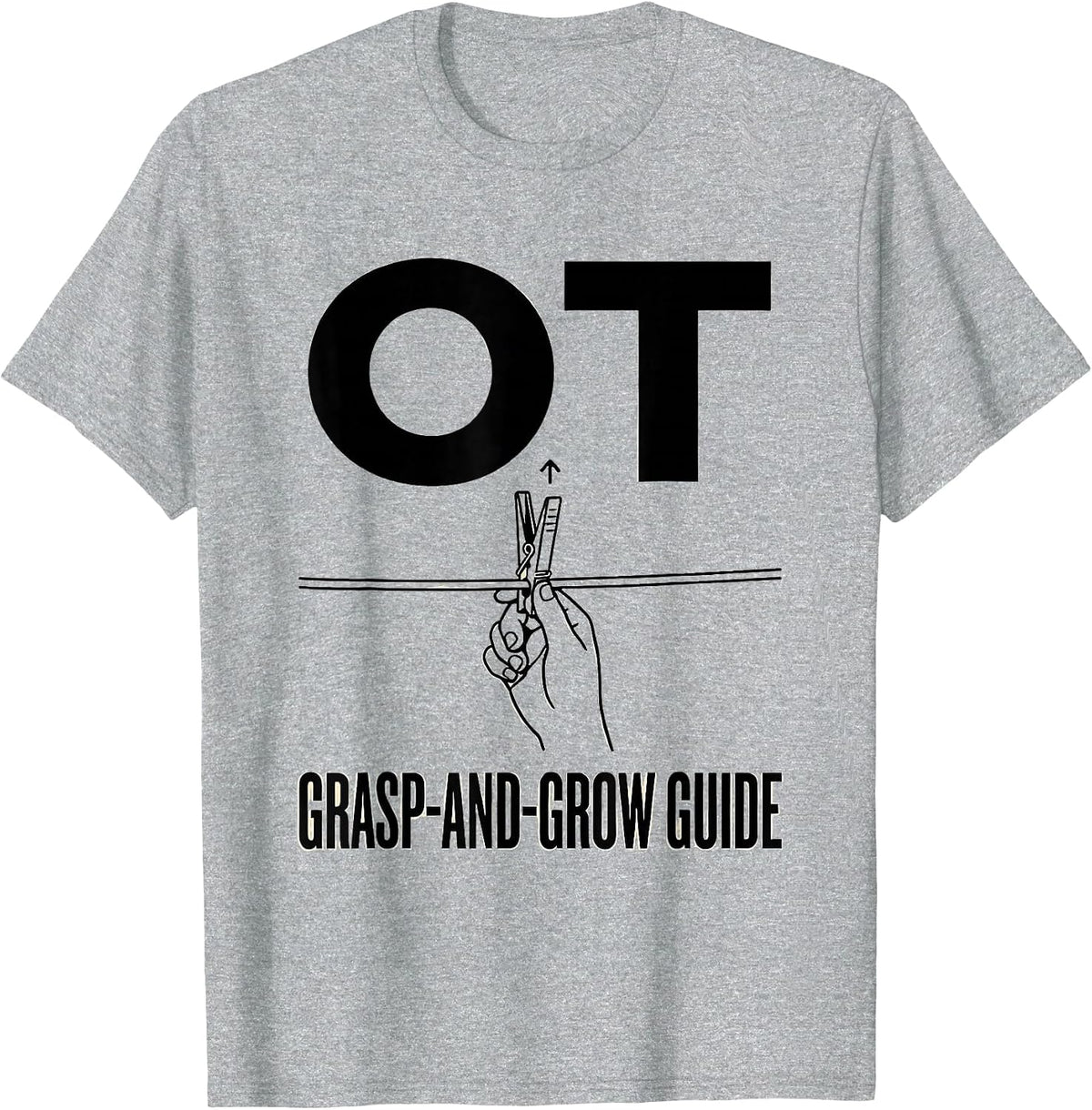 Men's OT, Grasp-and-Grow Guide Occupational Therapy Therapist T-Shirt - Heather Grey