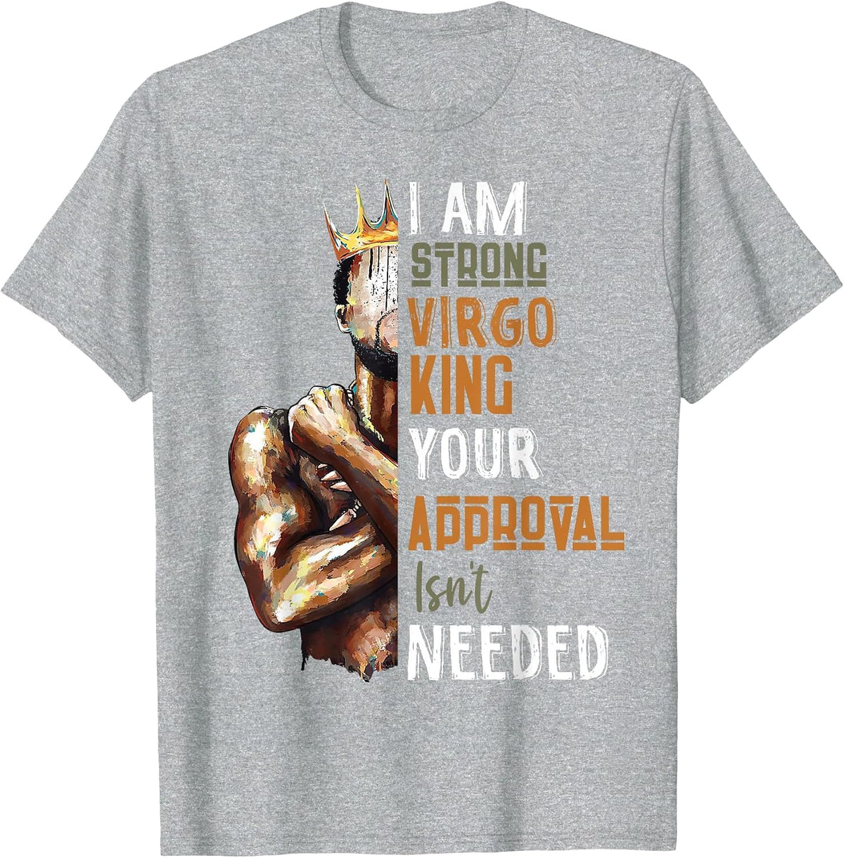 I Am Strong Virgo King in Crown Zodiac Horoscope Mens T-Shirt - Heather Grey