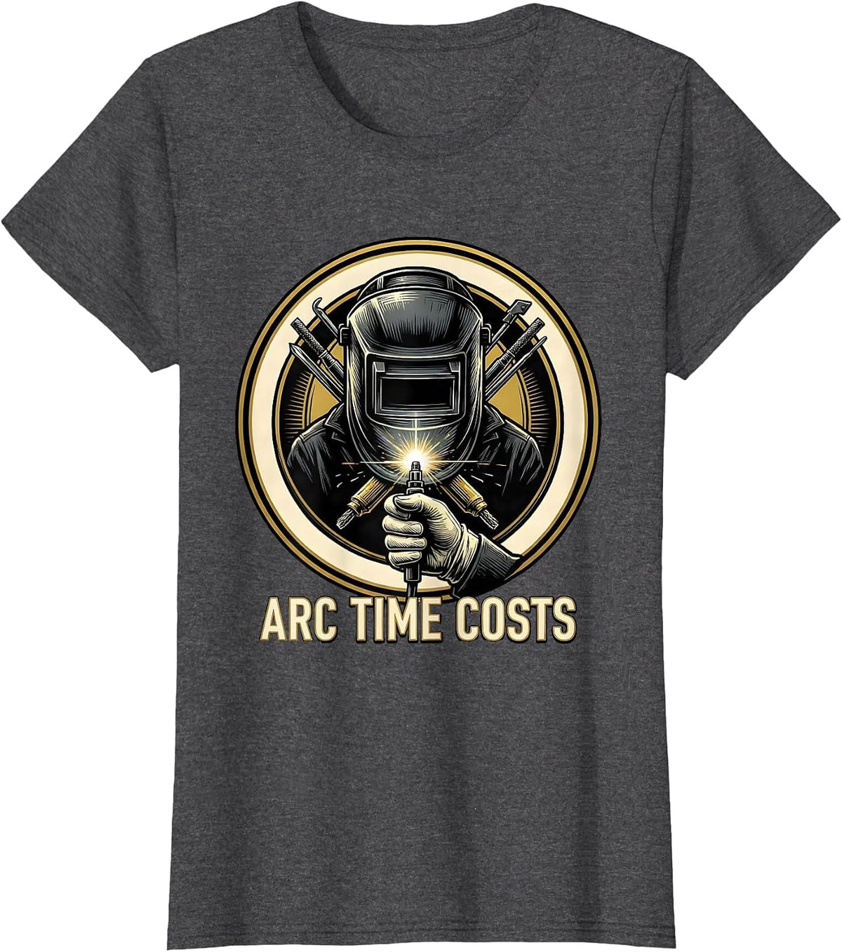 Women's Arc Time Costs Funny Welder Skeleton Humor Metal Worker T-Shirt - Dark Heather Grey