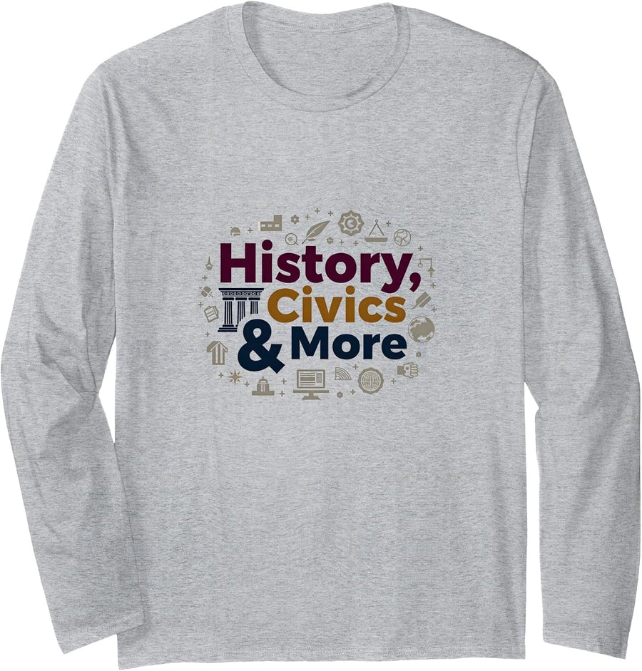 Social Studies Teacher History Civics & More Gift Long Sleeve T-Shirt - Adult Unisex Heather Grey