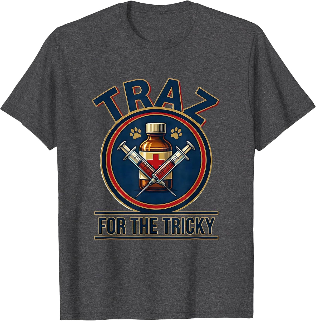 Traz For The Tricky Funny Veterinary Technician Vet Tech T-Shirt - Dark Heather Grey
