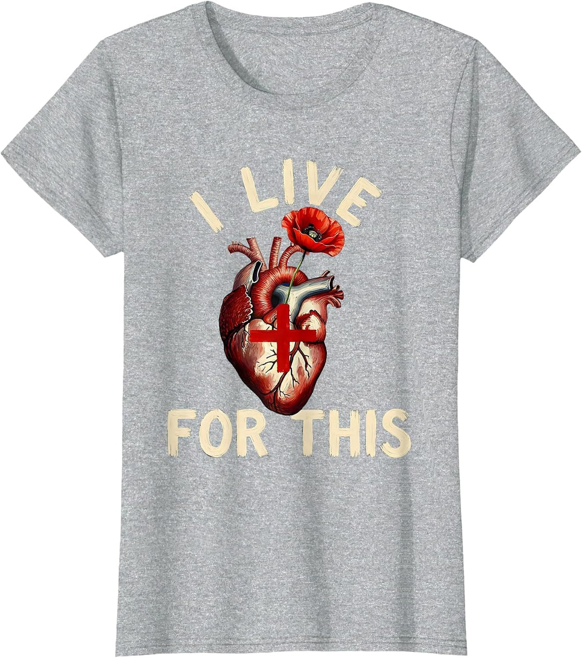 Women's I Live For This Nurse Pride Design T-Shirt - Heather Grey