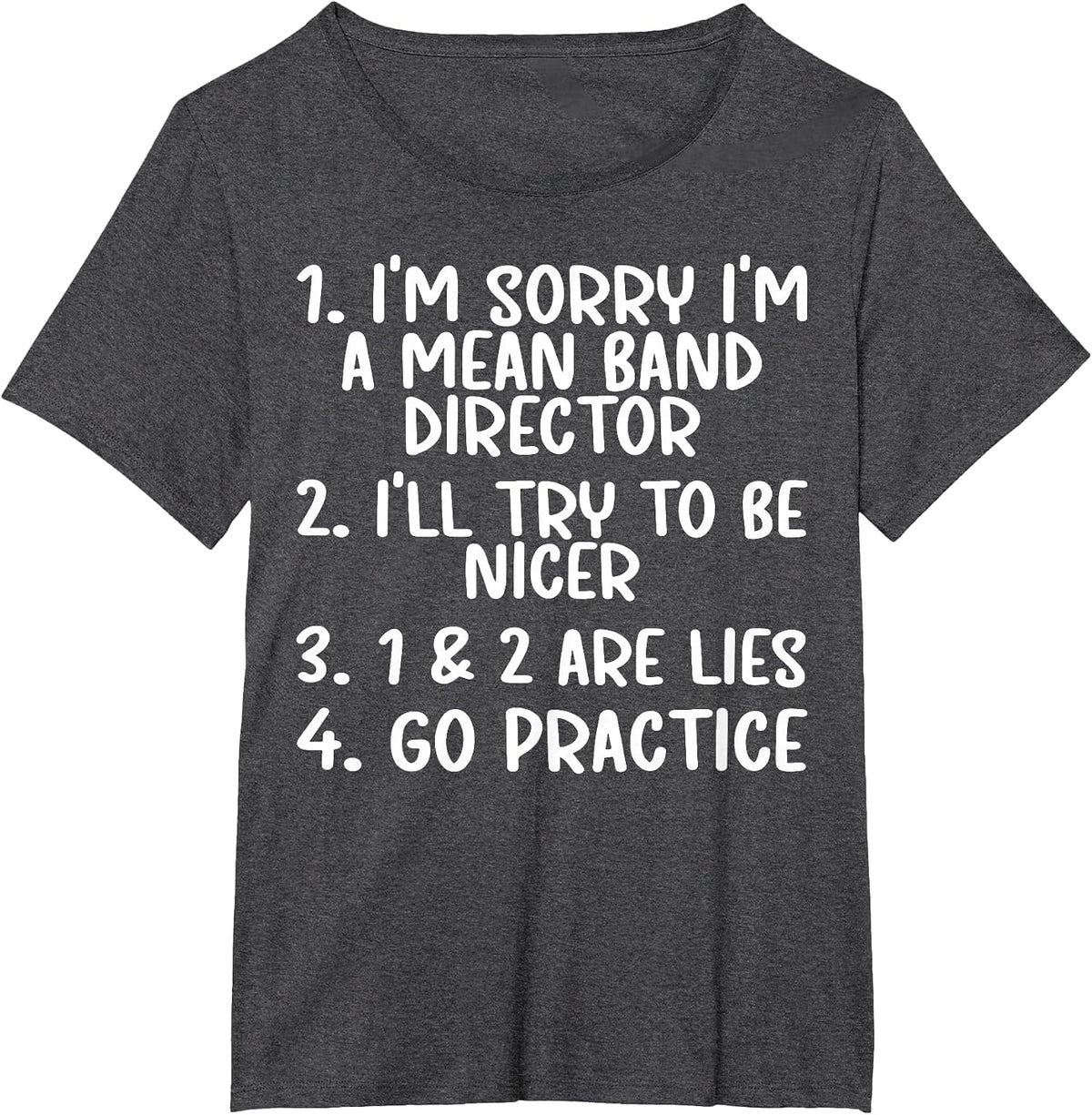 I'm A Band Director Marching Band Director T-Shirt - Dark Heather Grey