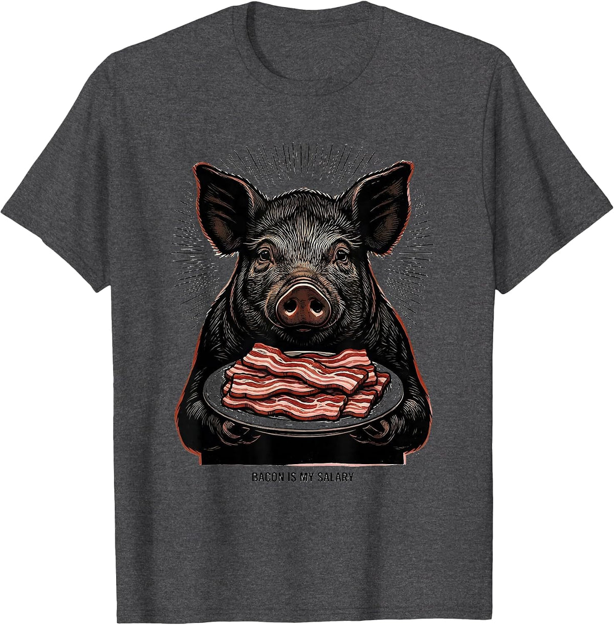 Men's Bacon Is My Salary Funny Bacon Lover Foodie Humor T-Shirt - Dark Heather Grey