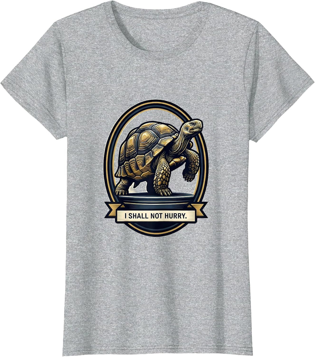 Women's I Shall Not Hurry Funny Turtle Lover Pet Enthusiast Humor T-Shirt - Heather Grey