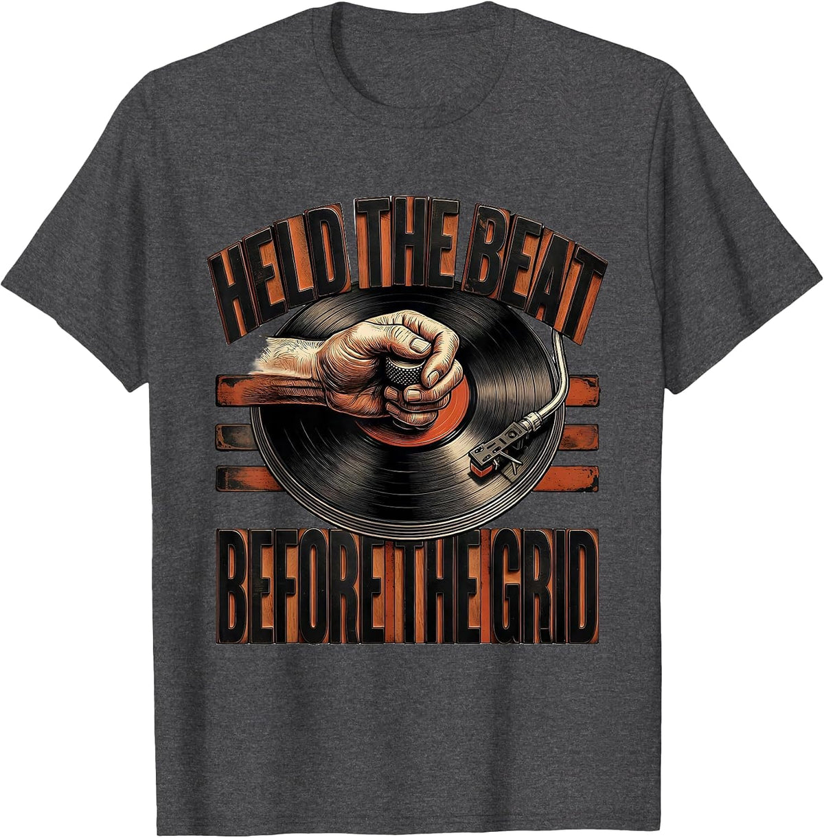 Held The Beat Before The Grid Retro DJ Gift Vintage Music T-Shirt - Dark Heather Grey