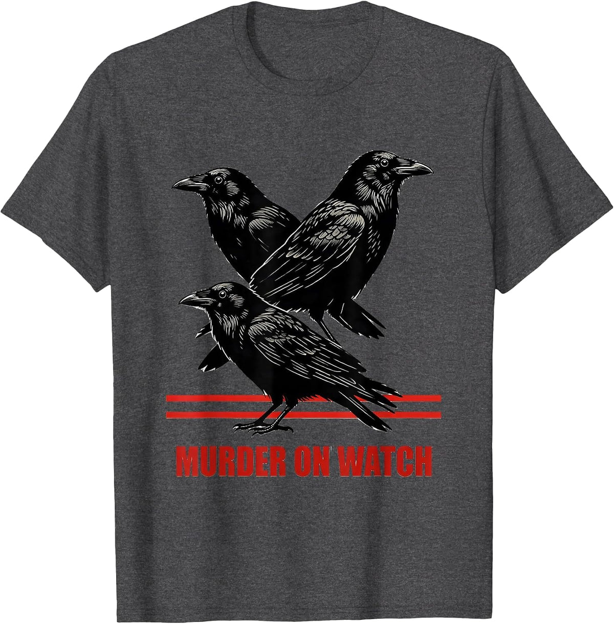 Murder On Watch Stencil Crow Dark Humor Gothic Bird Lover T-Shirt - Dark Heather Grey