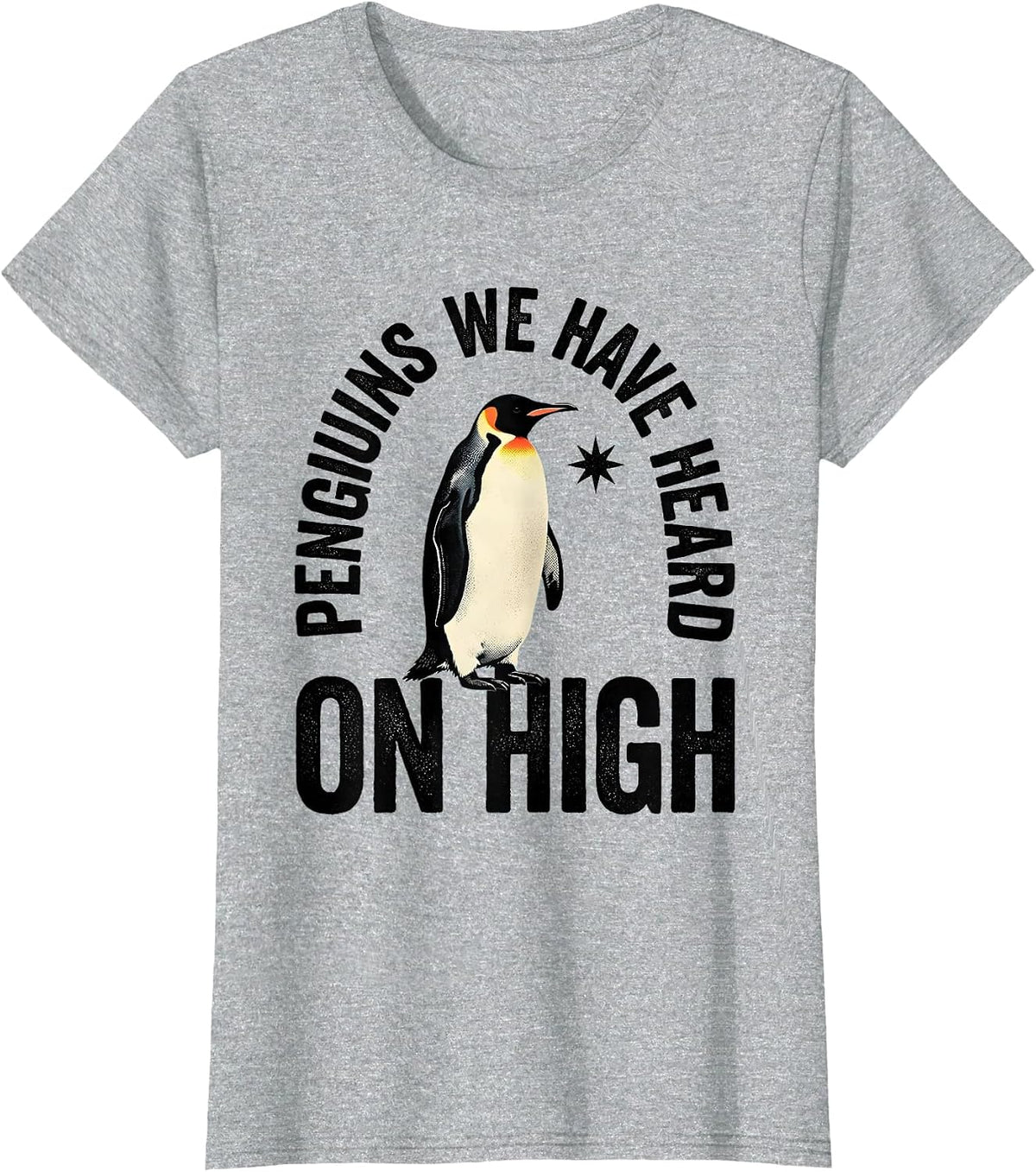 Penguins We Have Heard On High Funny Penguin Lover Christmas T-Shirt - Heather Grey