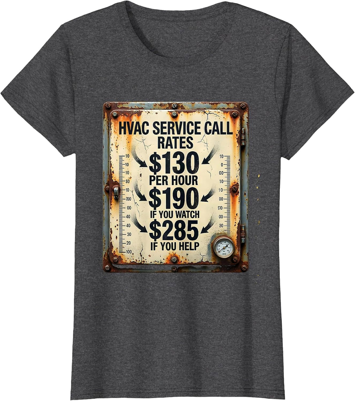 Women's HVAC Service Call Rates Funny HVAC Technician Trade Humor T-Shirt - Dark Heather Grey