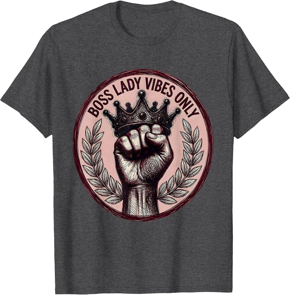 Boss Lady Vibes Only Empowerment Design T-Shirt - Dark Heather Grey