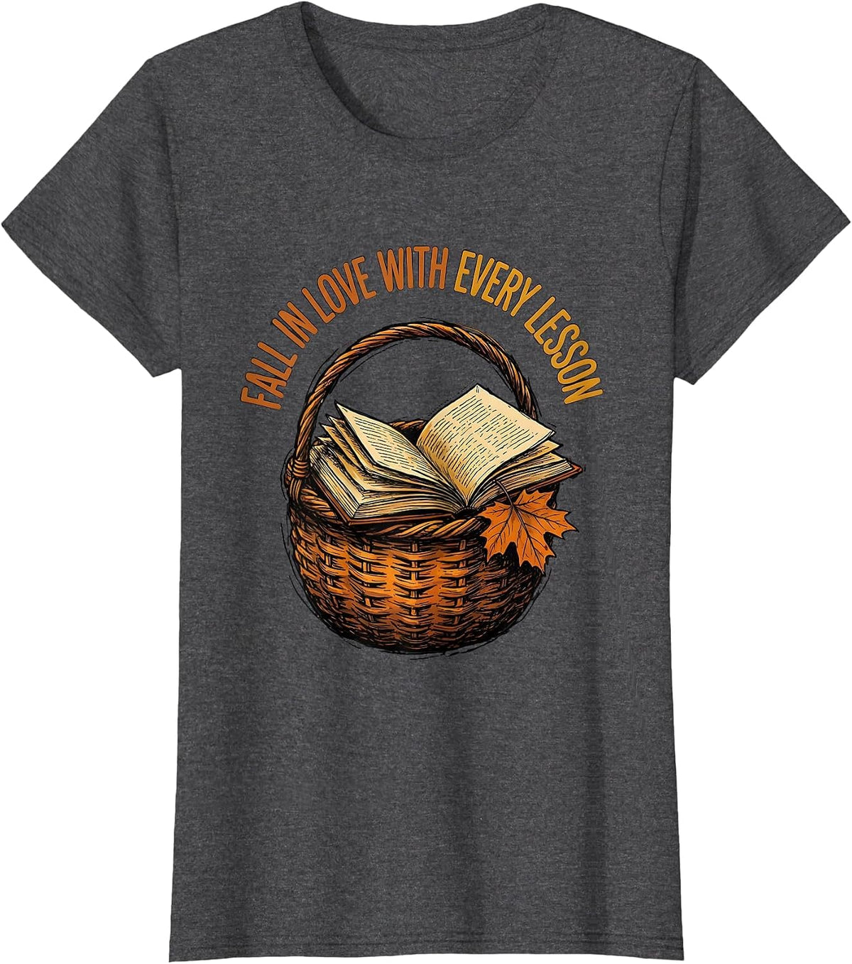 Women's Fall In Love With Every Lesson Autumn Teacher Preschool T-Shirt - Dark Heather Grey
