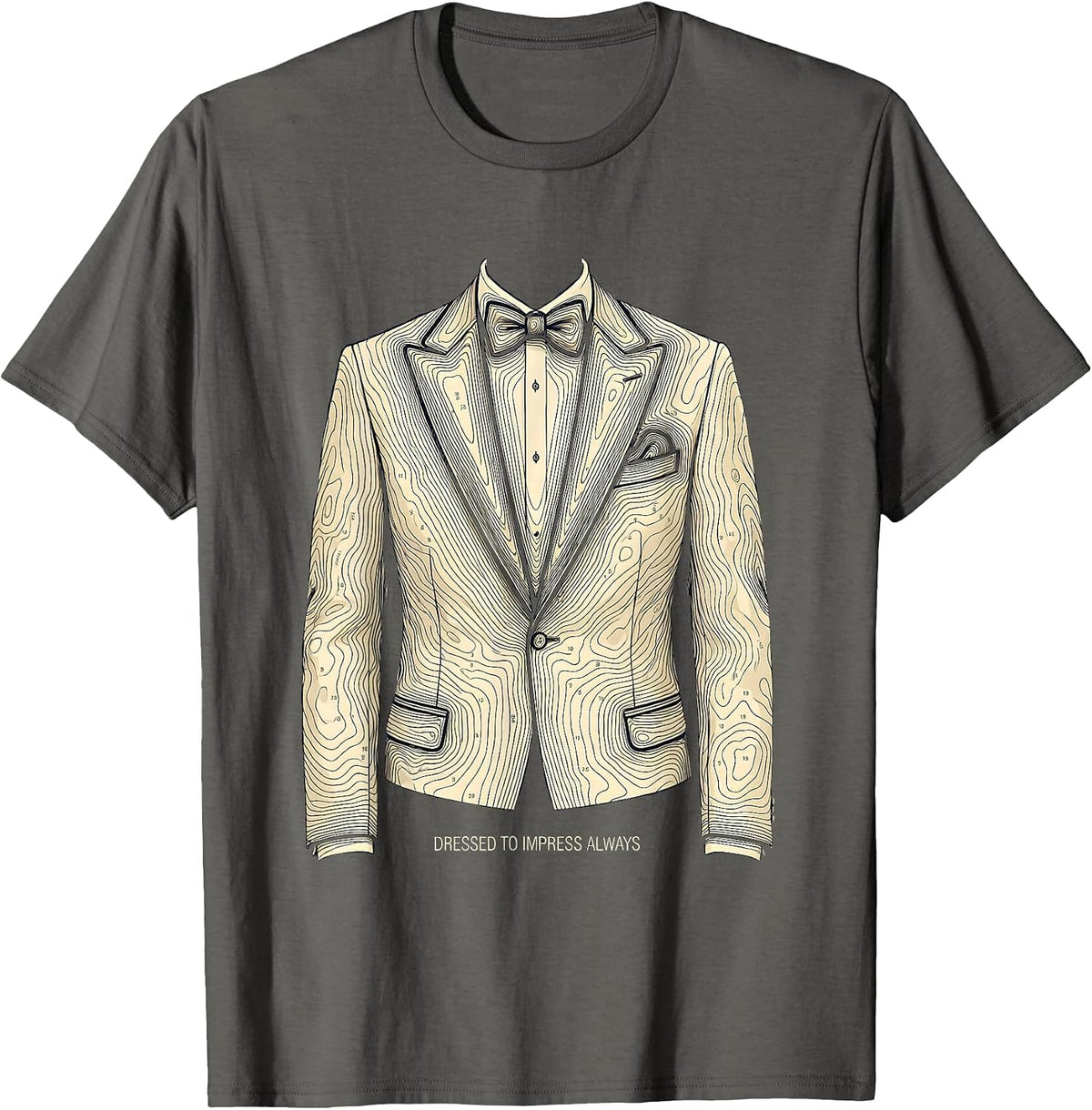 Dressed to Impress Always Tuxedo Design T-Shirt - Asphalt Grey