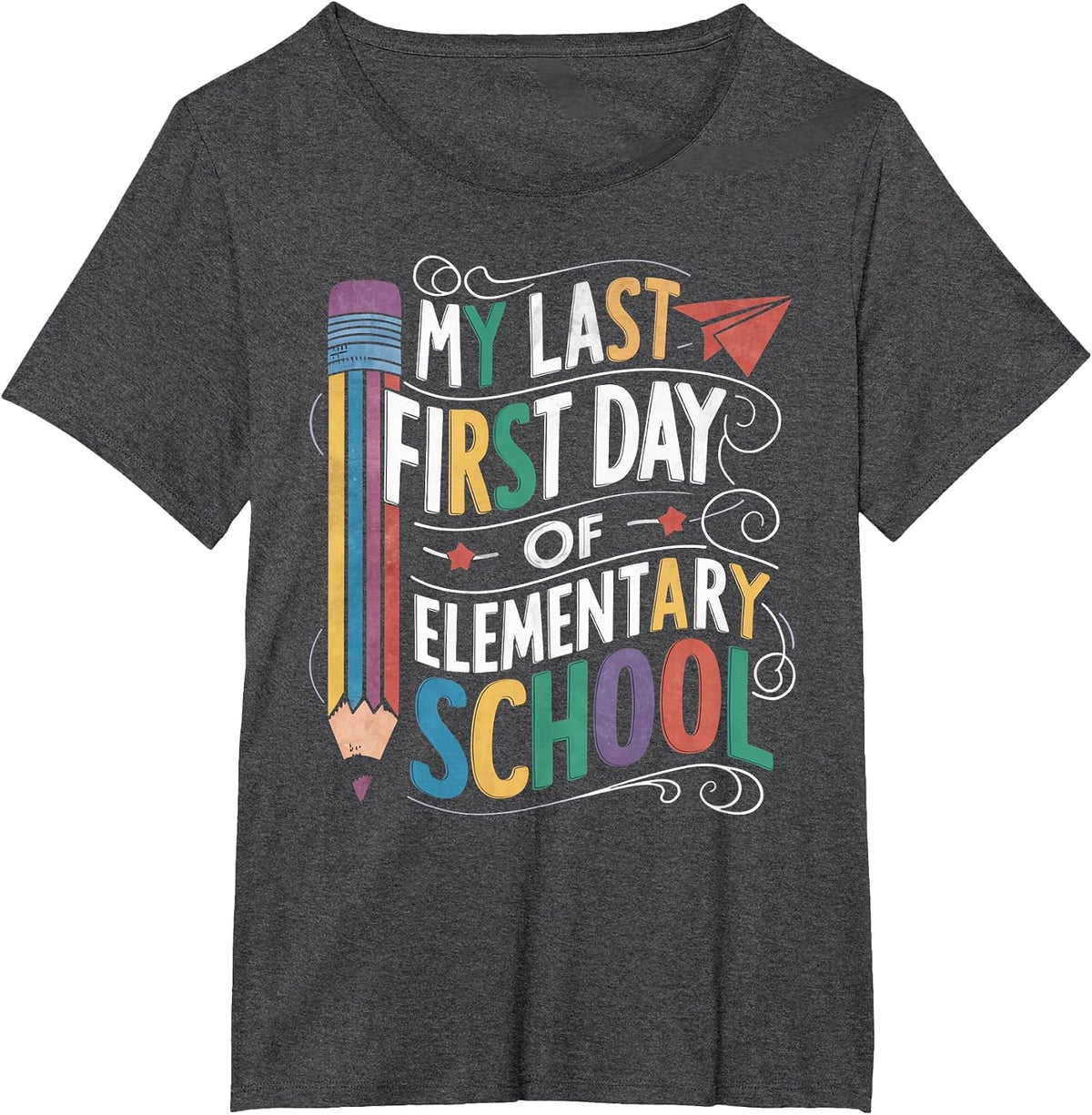 My Last First Primary School Day Funny First Day at School T-Shirt - Dark Heather Grey