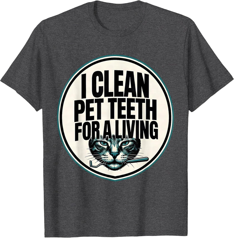Men's I Clean Pet Teeth For A Living Funny Veterinarian Vet Tech T-Shirt - Dark Heather Grey