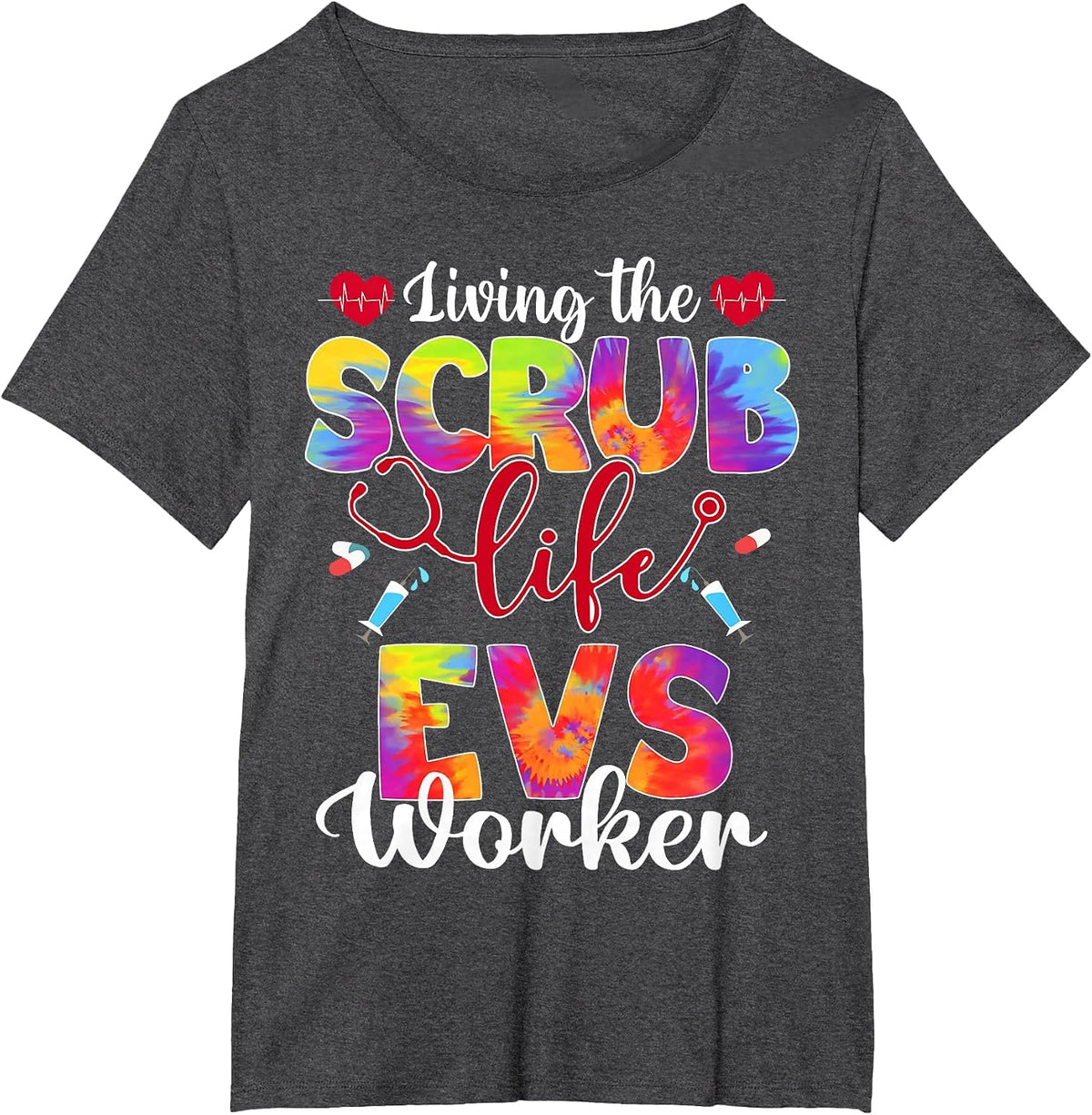 Living The Scrub Life Tie Dye Hippie EVS Worker T-Shirt - Dark Heather Grey
