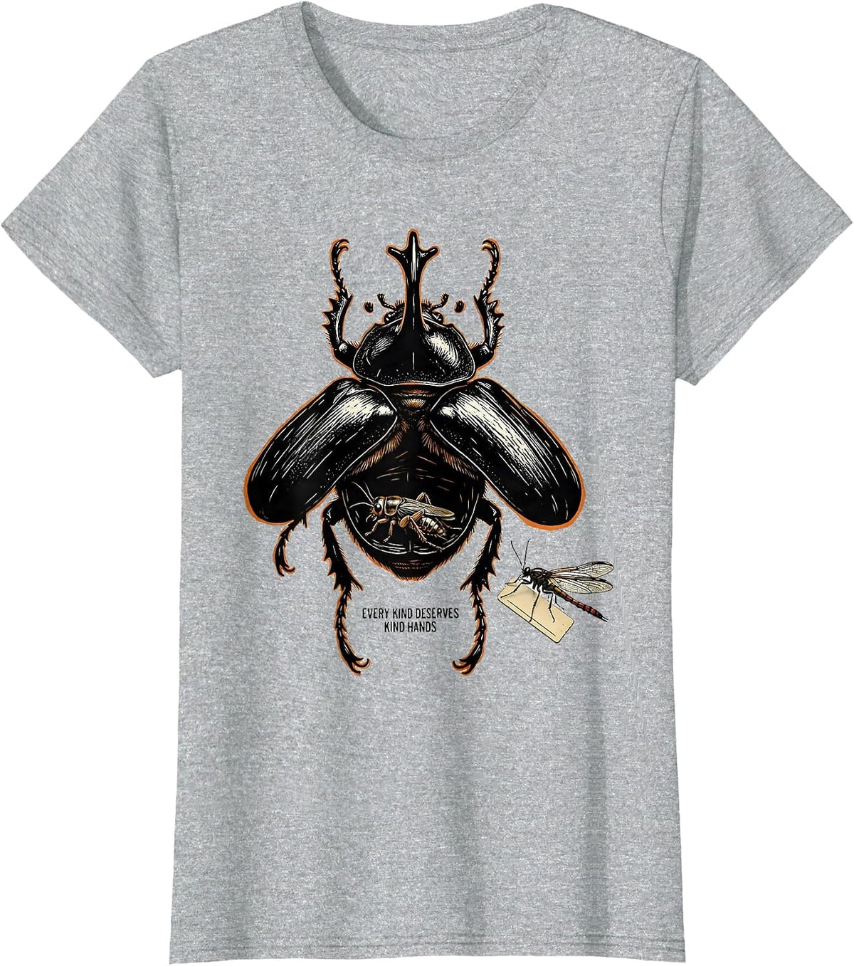 Women's Every Kind Deserves Kind Hands Entomology Bug Lover Nature T-Shirt - Heather Grey