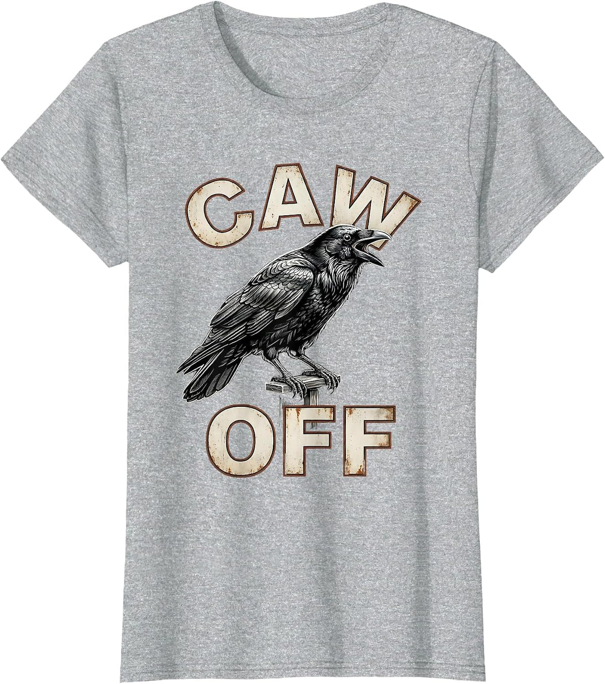 Caw Off Funny Crow Raven Dark Humor Gothic Halloween T-Shirt - Heather Grey