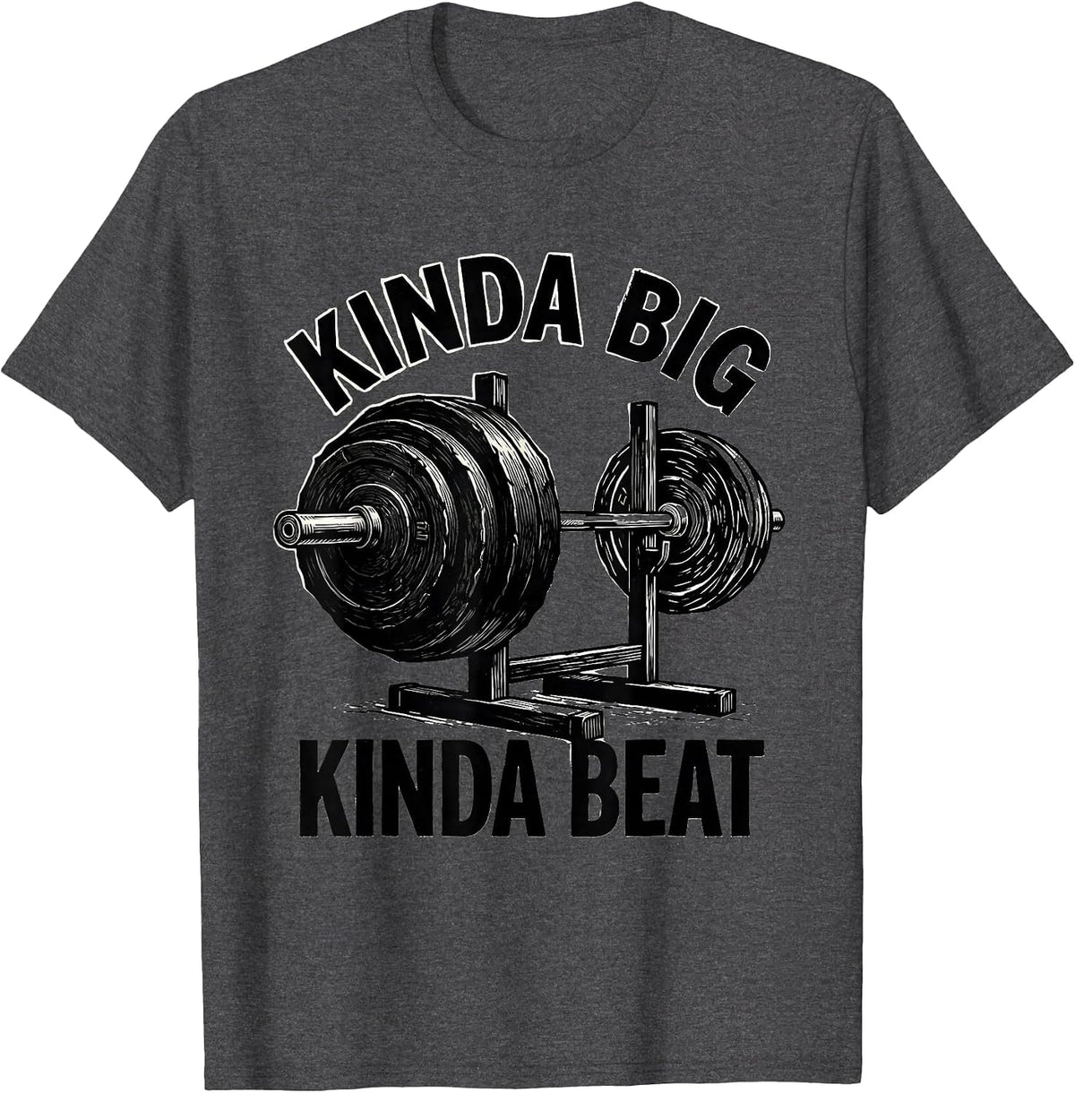 Men's Kinda Big Kinda Beat Linocut Gym Workout Humor Weightlifting T-Shirt - Dark Heather Grey