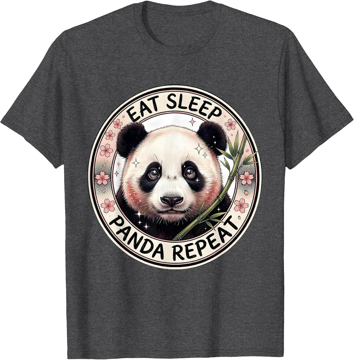 Eat Sleep Panda Repeat Funny Panda Lover Design T-Shirt - Dark Heather Grey