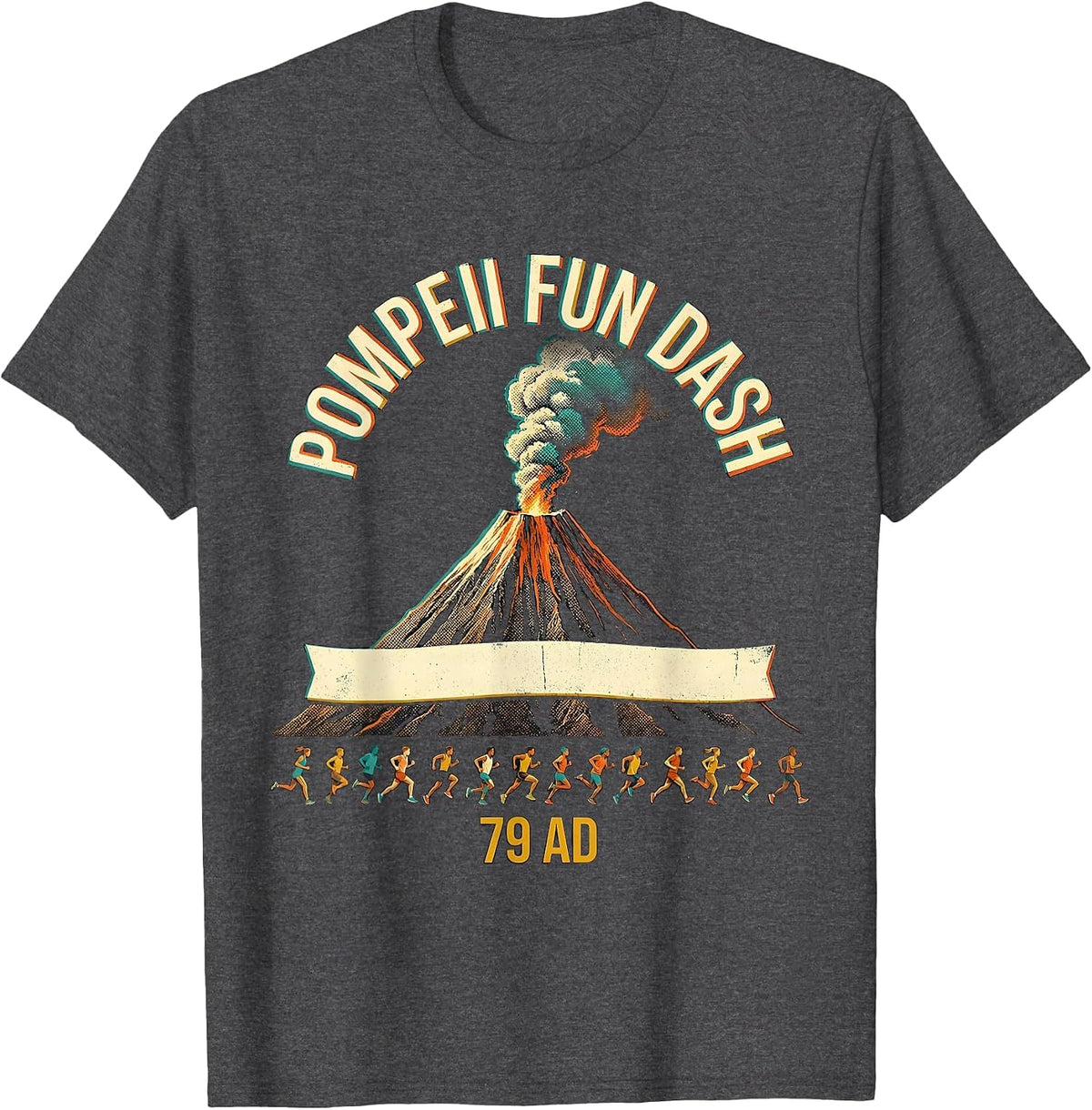 Men's Pompeii Fun Dash 79 AD Funny Volcano History Geography Humor T-Shirt - Dark Heather Grey