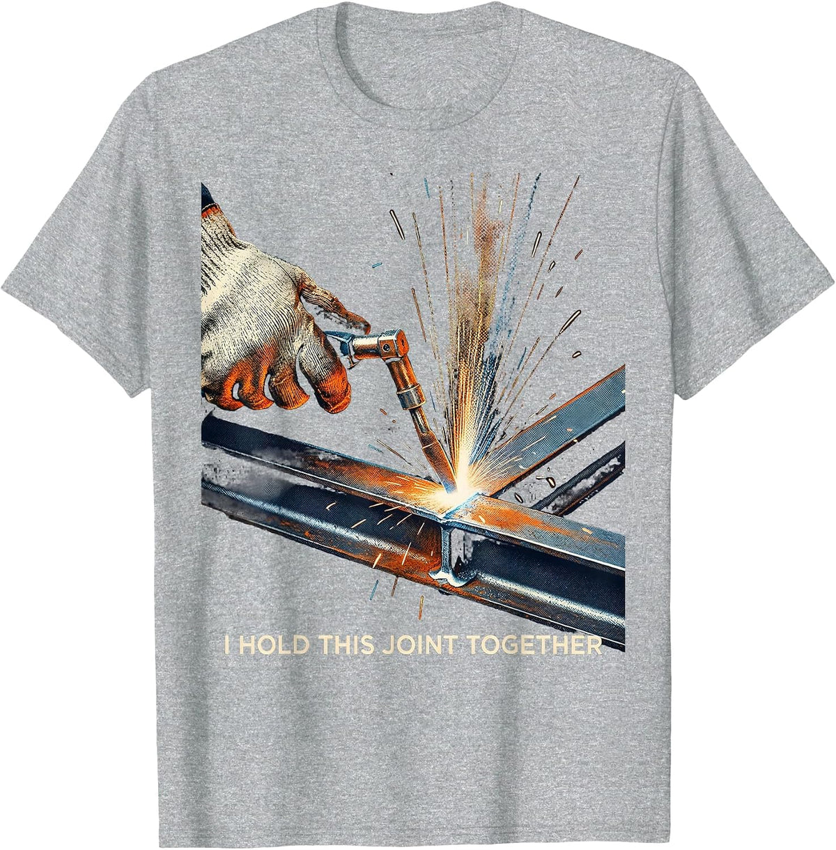 Men's I Hold This Joint Together Funny Welder Metal Worker Trade T-Shirt - Heather Grey