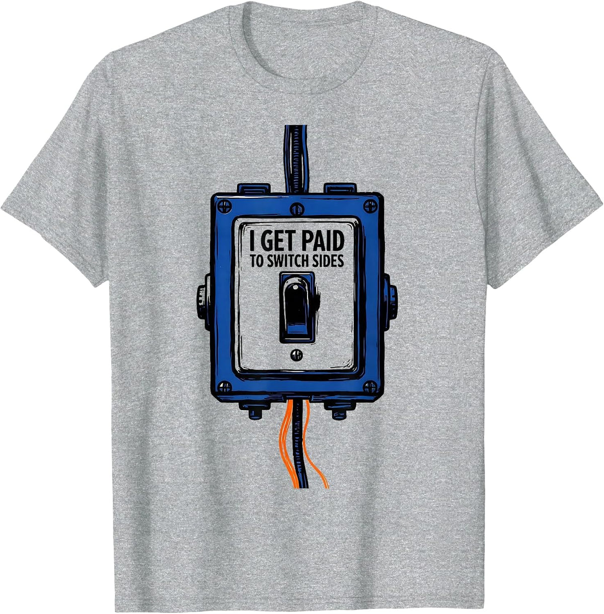 Men's I Get Paid To Switch Sides Funny Electrician Lineman T-Shirt - Heather Grey