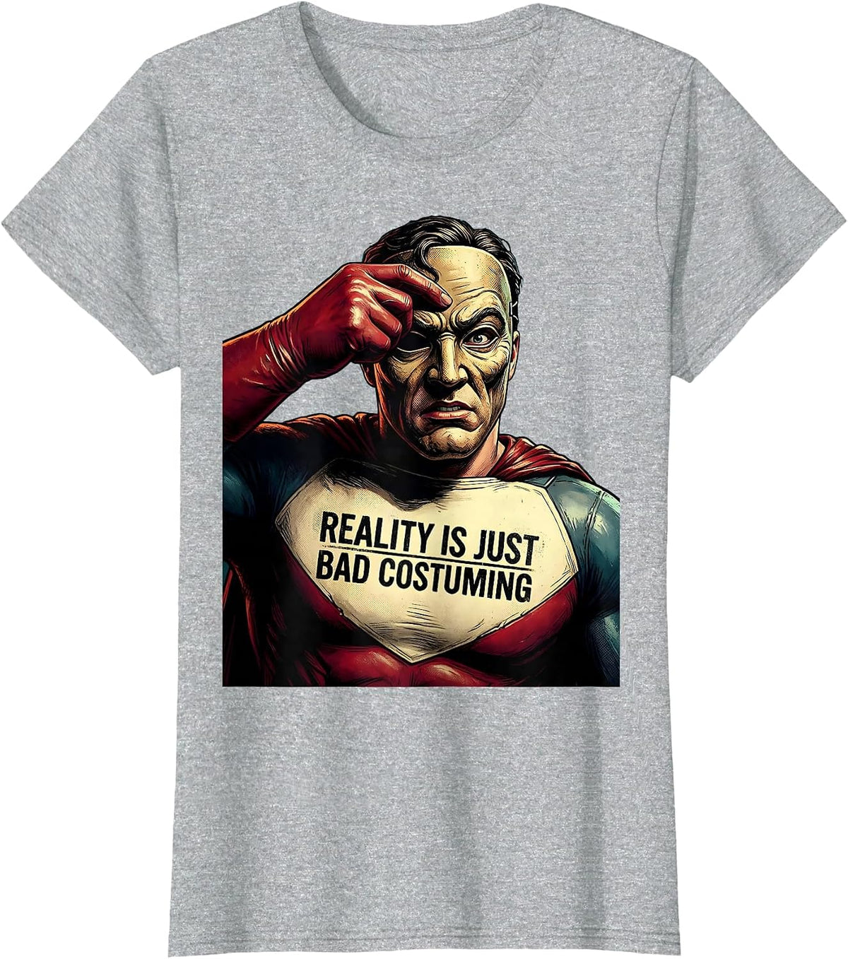 Women's Reality Is Just Bad Costuming Costume Design T-Shirt - Heather Grey