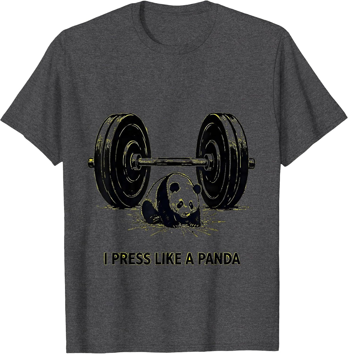 I Press Like A Panda Funny Gym Panda Weightlifting Workout T-Shirt - Dark Heather Grey