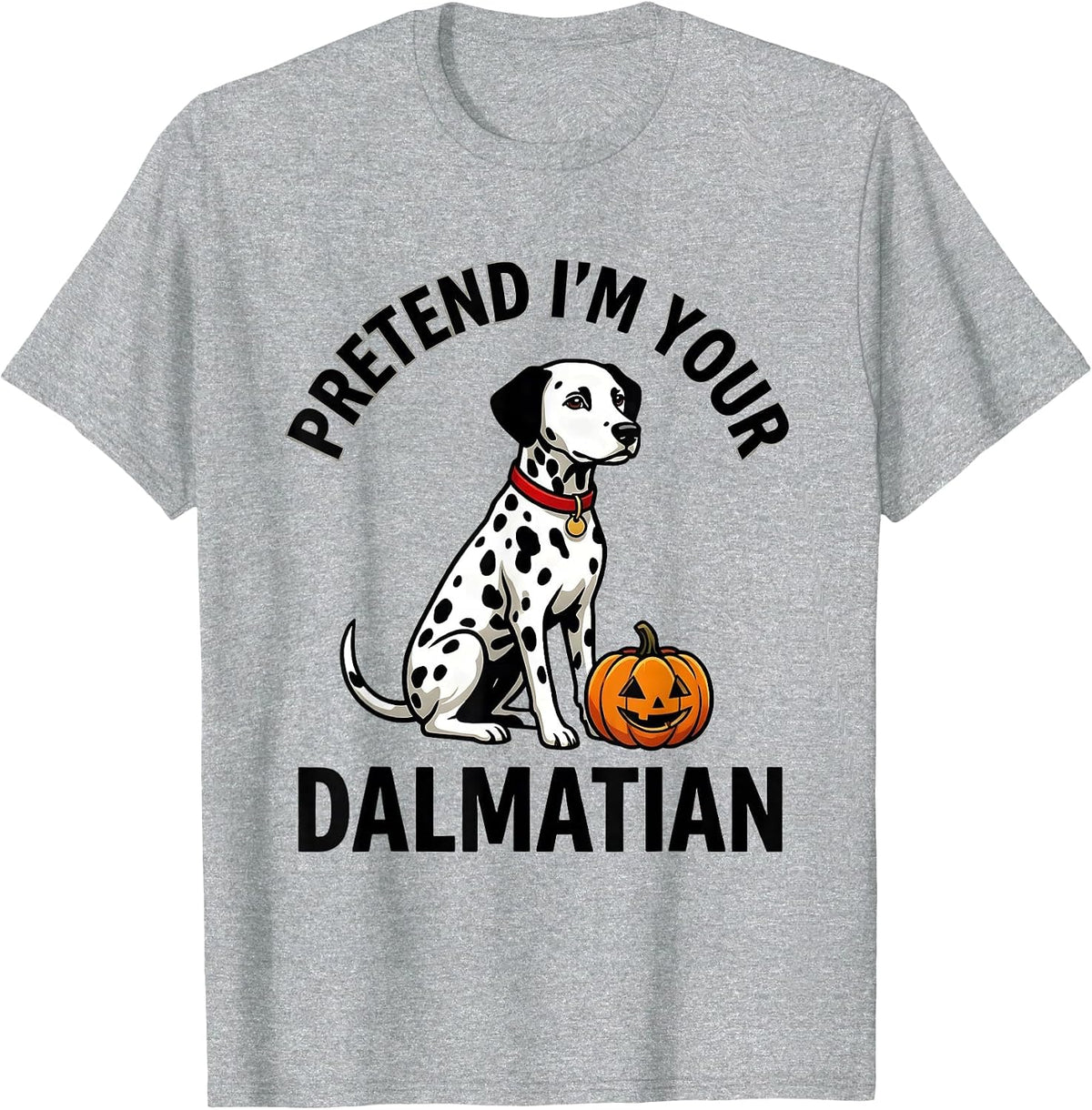 Men's Pretend I'm Your Dalmatian Funny Dalmatian Costume Halloween T-Shirt - Heather Grey