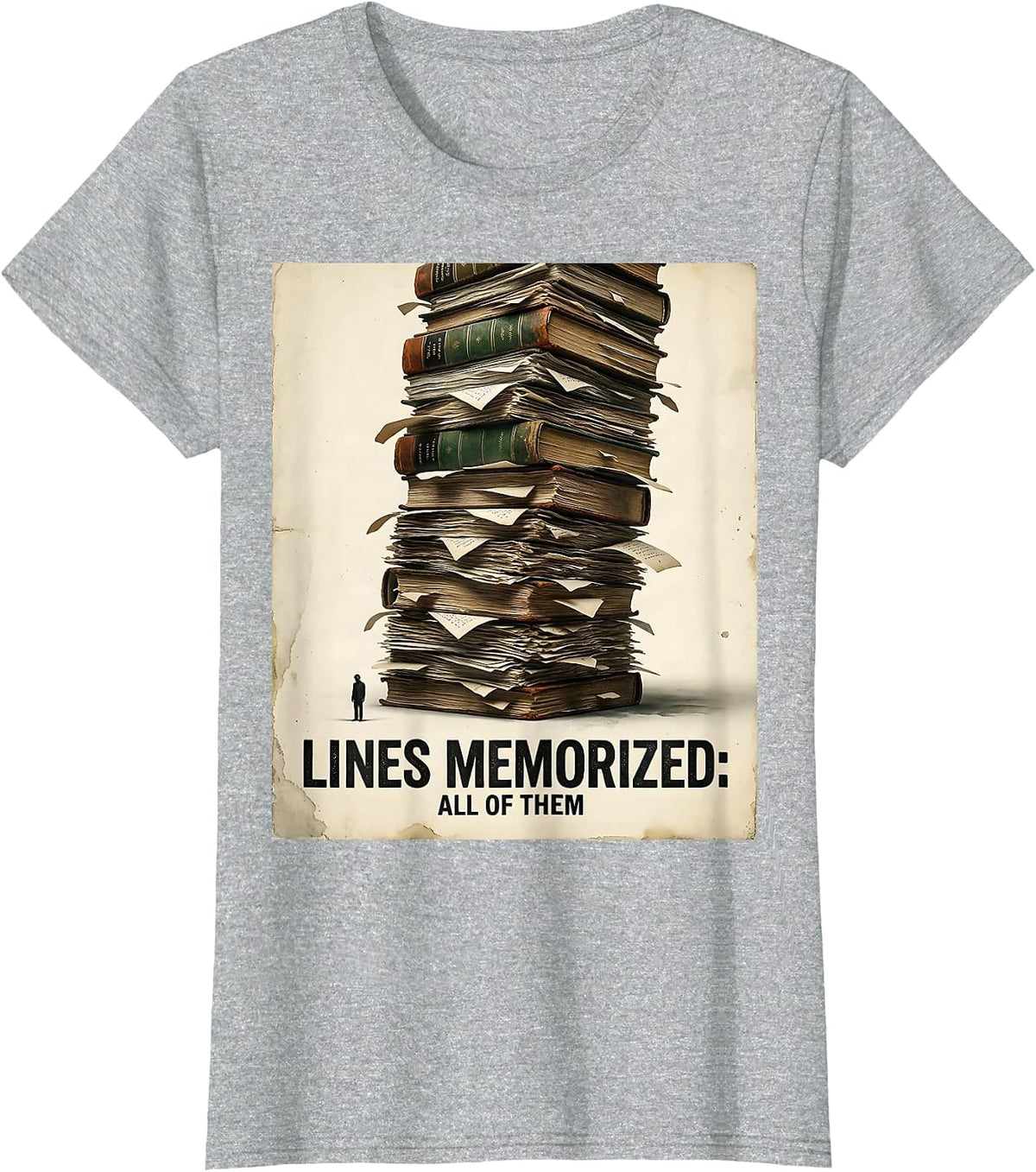 Lines Memorized: All Of Them Vintage Funny Theatre Kid T-Shirt - Heather Grey