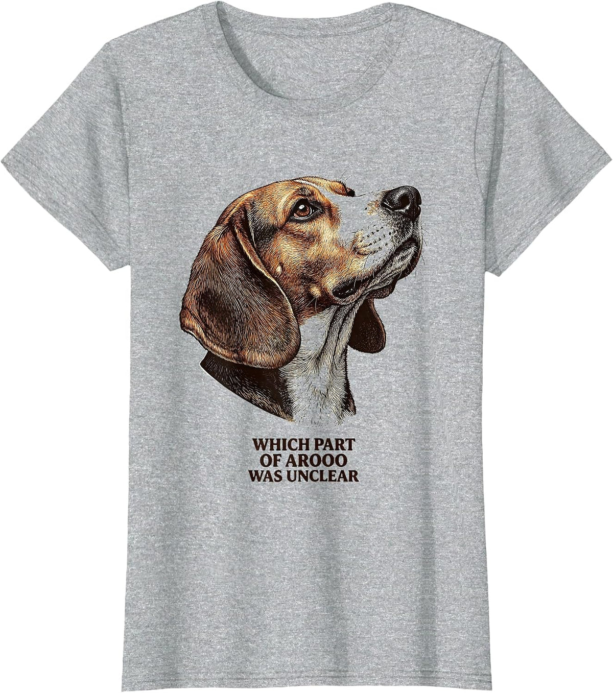 Which Part Of Arooo Was Unclear Funny Beagle Dog Lover Humor T-Shirt - Heather Grey
