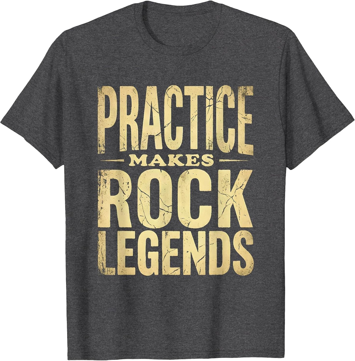 Practice Makes Rock Legends Music Design T-Shirt - Dark Heather Grey